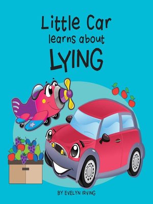 cover image of Little Car Learns About Lying